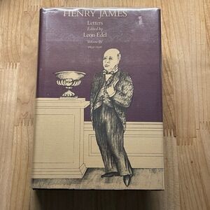 Henry James Letters Vol IV 1895-1916 Leon Edel Belknap Harvard Press 1984 HC